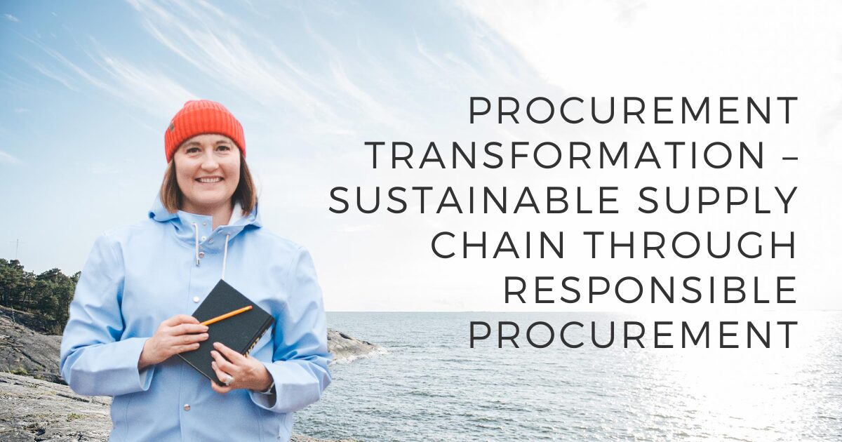 Procurement transformation – Sustainable supply chain through ...