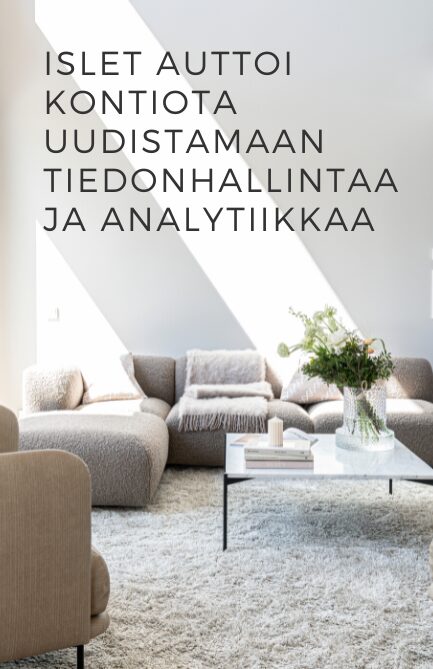 Islet auttoi Kontiota uudistamaan tiedonhallintaa ja analytiikkaa