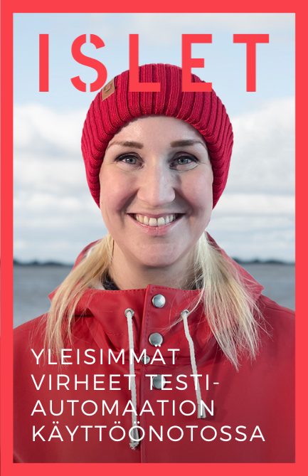 Yleisimmät virheet testiautomaation käyttöönotossa