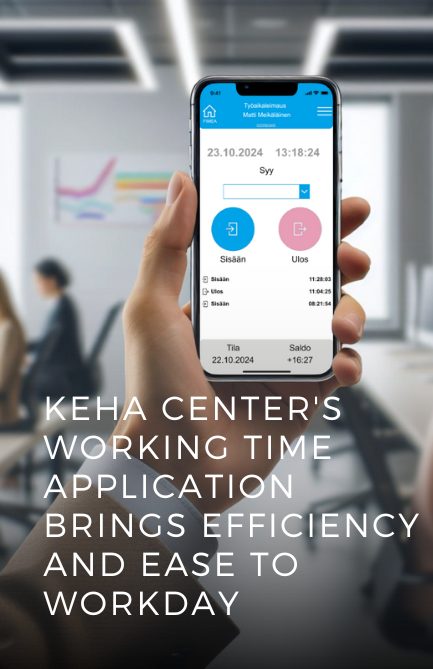 KEHA Center’s working time application brings efficiency and ease to workday