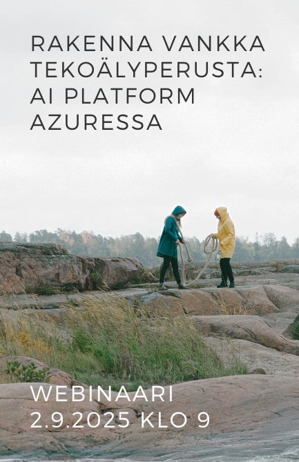 Webinaari 2.9.2025: Rakenna vankka tekoälyperusta: AI Platform Azuressa