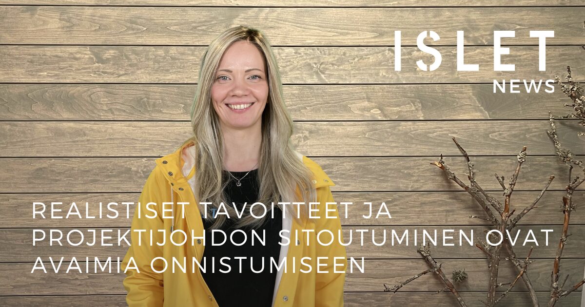 Realistiset tavoitteet ja projektijohdon sitoutuminen ovat avaimia ...