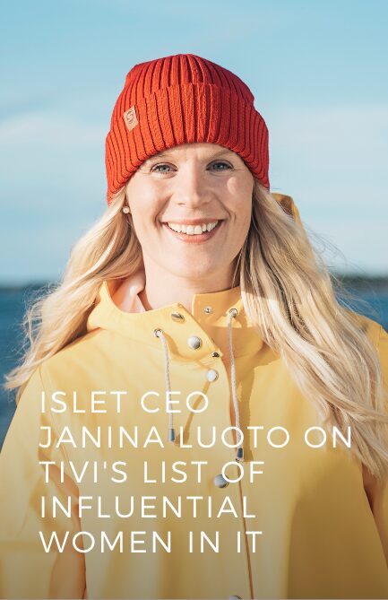 Islet CEO Jan­i­na Luo­to on Tivi’s list of influ­en­tial women in&nbsp;IT